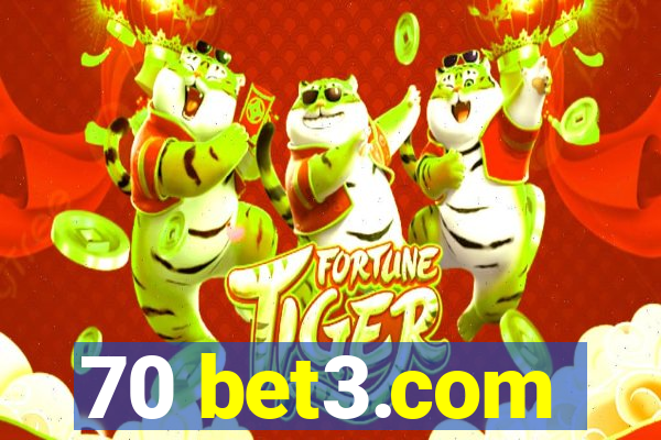 70 bet3.com